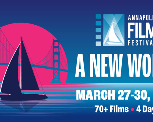 Chesapeake Bay Magazine Becomes Proud Media Partner with Annapolis Film Festival